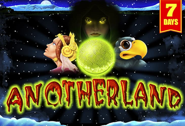 7 days Anotherland slot