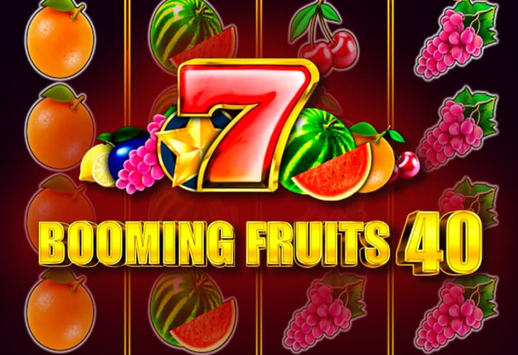 Booming Fruits 40 slot