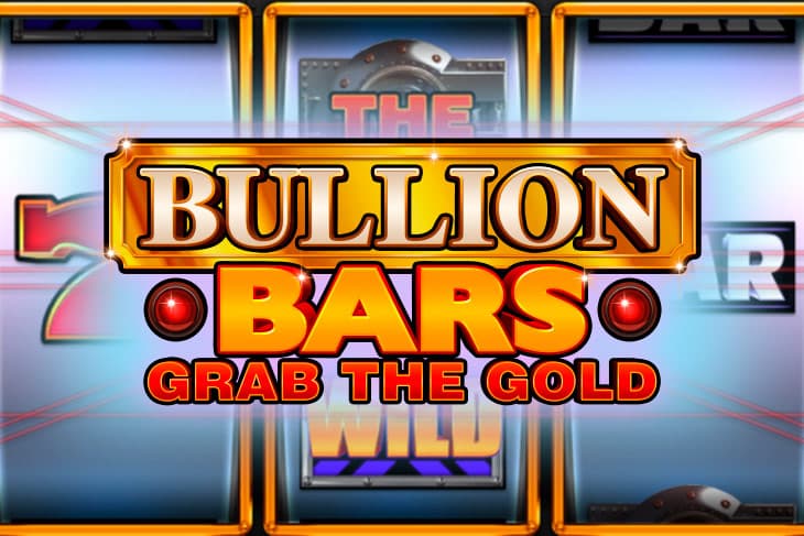 Bullion Bars – Grab The Gold slot