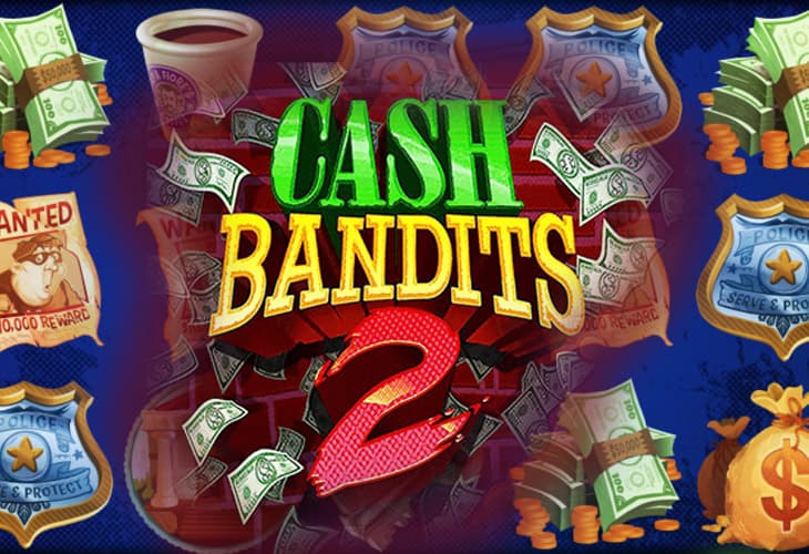 Cash Bandits 2 slot