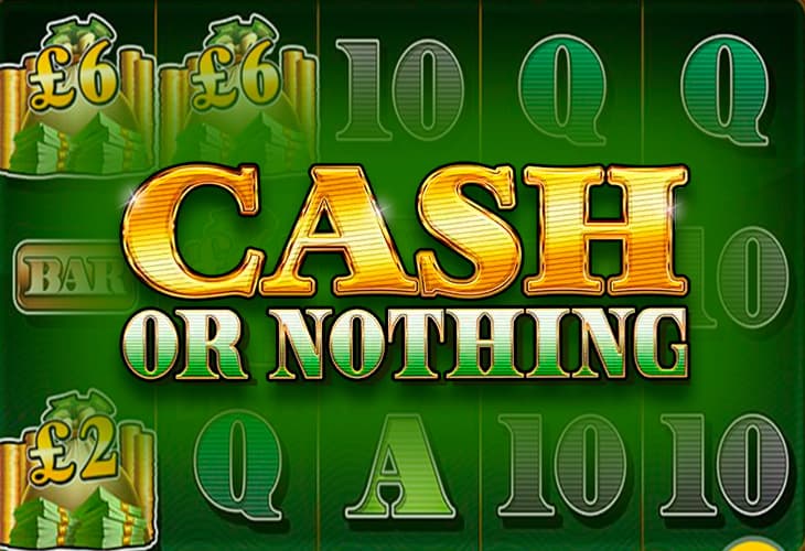Cash Or Nothing slot