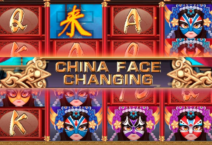 China Face Changing slot