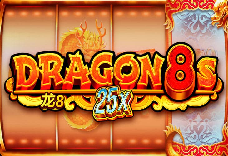 Dragon 8s 25x slot