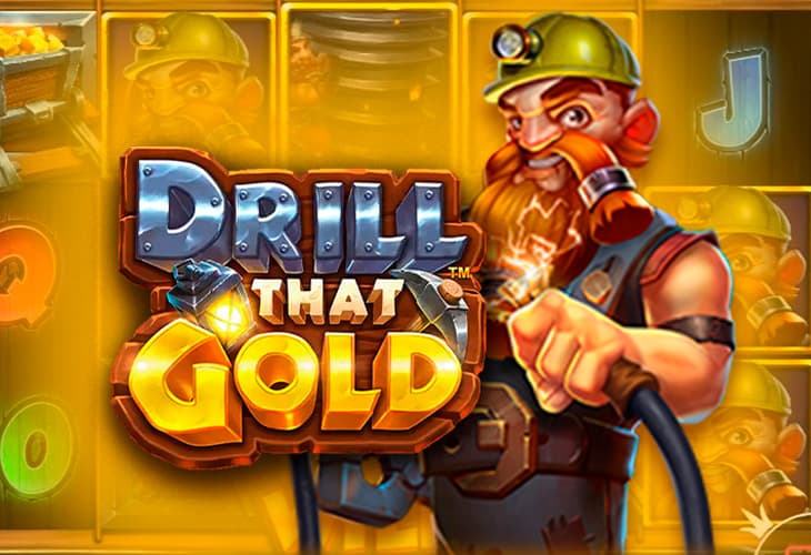 Drill that Gold slot