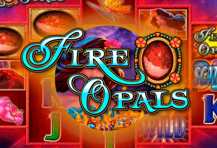 Fire Opals slot