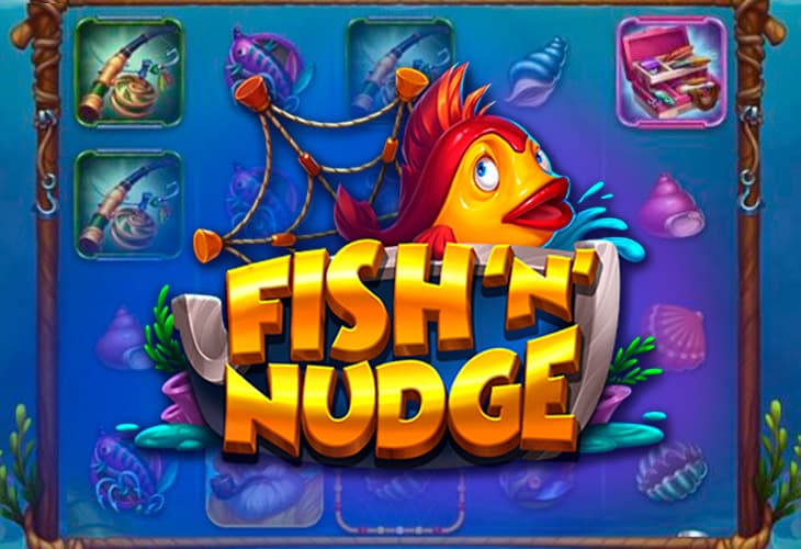 Fish ‘n’ Nudge slot