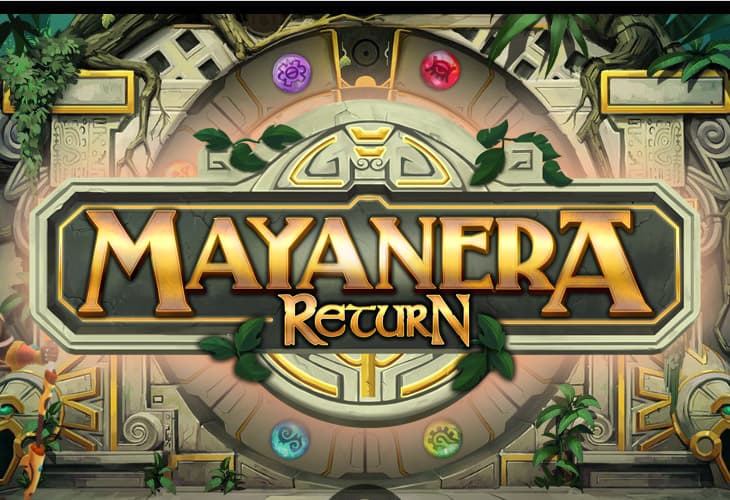 Mayanera Return slot