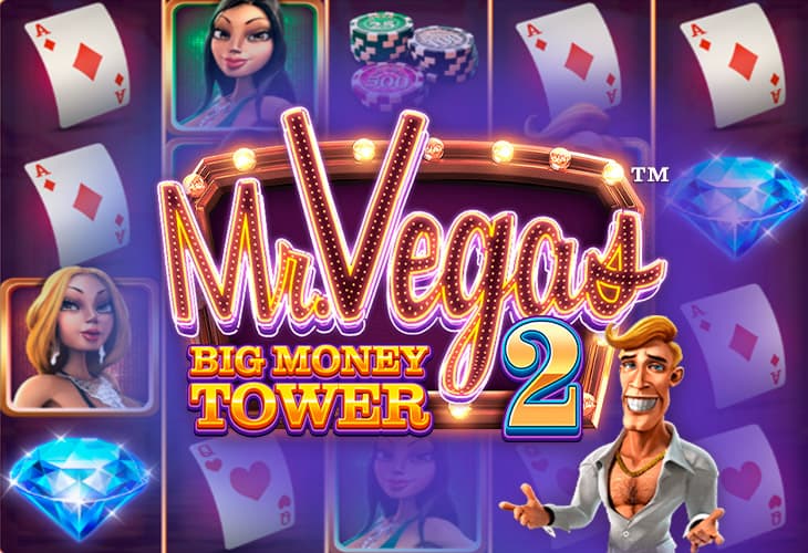 Mr. Vegas 2: Big Money Tower slot