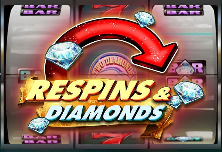 Respins and Diamonds slot