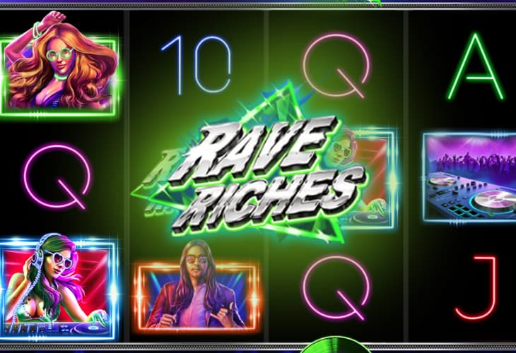 Rave Riches slot