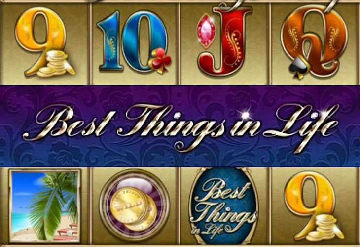 Best Things in Life Slot Game Screenshot
