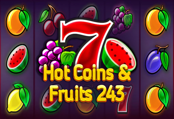 Hot Coins & Fruits 243 Slot Game Screenshot